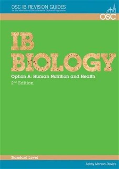 IB Biology - Option A: Human Nutrition and Health Standard Level, Paperback Book