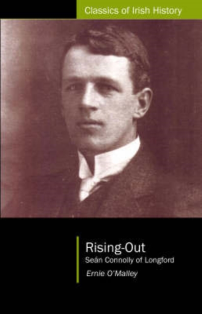 Rising Out : Sean Connolly of Longford (1890-1921), Paperback / softback Book
