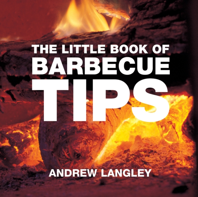 The Little Book of Barbecue Tips, Paperback Book