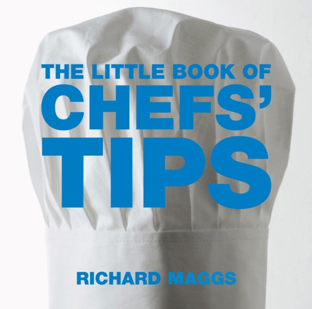 The Little Book of Chefs' Tips, Paperback / softback Book