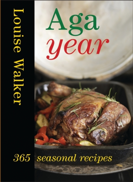 Aga Year : 365 Seasonal Recipes, Hardback Book