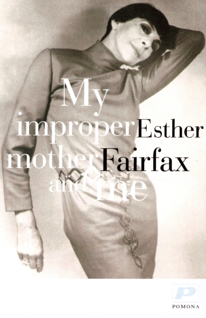 My Improper Mother and Me, Paperback / softback Book