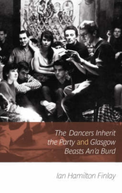 The Dancers Inherit the Party, Paperback / softback Book