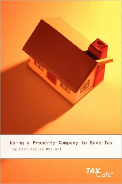 Using a Property Company to Save Tax, Paperback Book