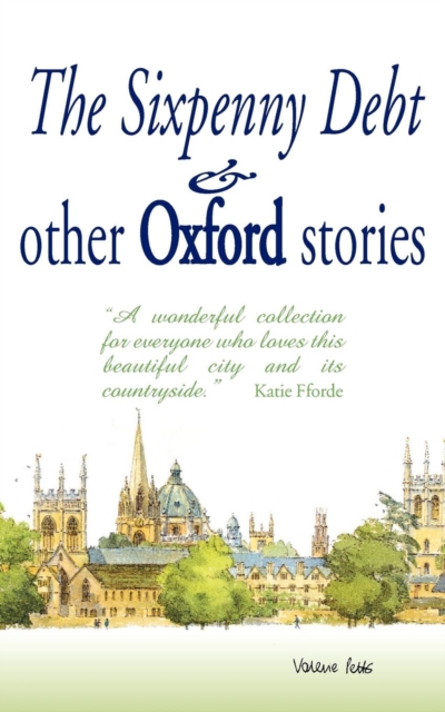 The Sixpenny Debt And Other Oxford Stories, Paperback / softback Book