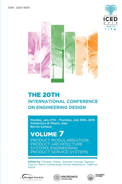 Proceedings of the 20th International Conference on Engineering Design (Iced 15) Volume 7 : Product Modularisation, Product Architecture, Systems Engineering, Product Service Systems, Paperback / softback Book