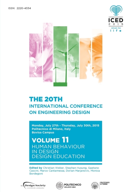 Proceedings of the 20th International Conference on Engineering Design (Iced 15) Volume 11 : Human Behaviour in Design, Design Education, Paperback / softback Book