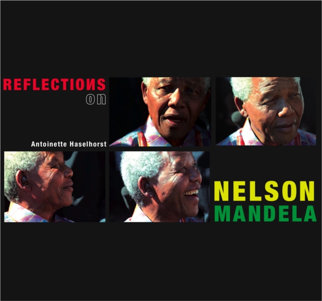 Reflections on Nelson Mandela, Paperback Book