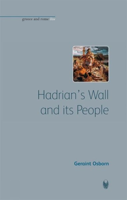 Hadrian's Wall and its People, Paperback / softback Book