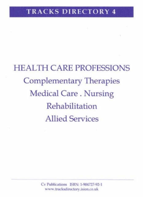 Health Care Professions : Rehabilitation, Medical Care, Research and Allied Services, Paperback Book