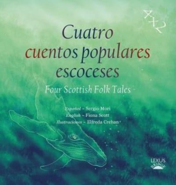 Cuatro cuentos populares escoceses : Four Scottish Folk Tales, Paperback / softback Book