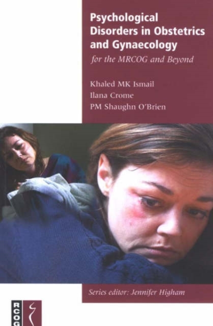 Psychological Disorders in Obstetrics and Gynaecology for the MRCOG and Beyond, Paperback / softback Book