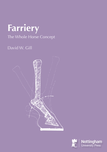 Farriery: The Whole Horse Concept, Hardback Book