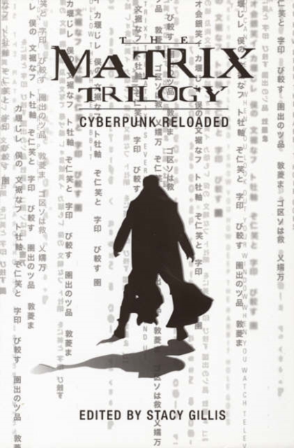 The Matrix Trilogy - Cyberpunk Reloaded, Paperback / softback Book