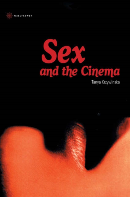 Sex and the Cinema, Hardback Book