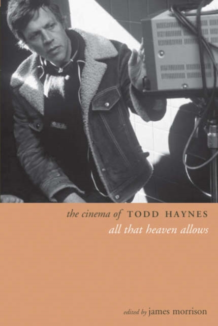 The Cinema of Todd Haynes, Hardback Book