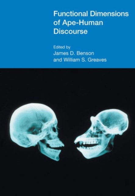 Functional Dimensions of Ape-human Discourse, Hardback Book