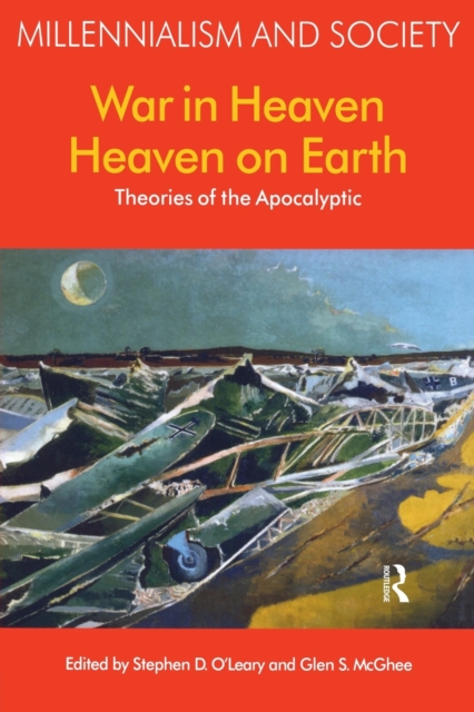 War in Heaven/Heaven on Earth : Theories of the Apocalyptic, Paperback / softback Book
