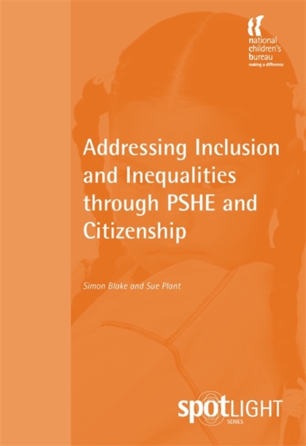 Addressing Inclusion and Inequalities through PSHE and Citizenship, Paperback / softback Book