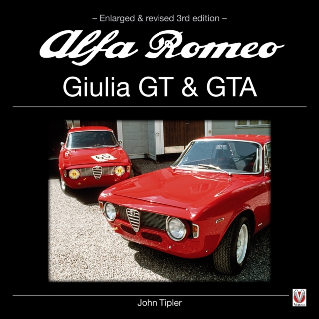 Alfa Romeo Giulia GT & GTA, Hardback Book