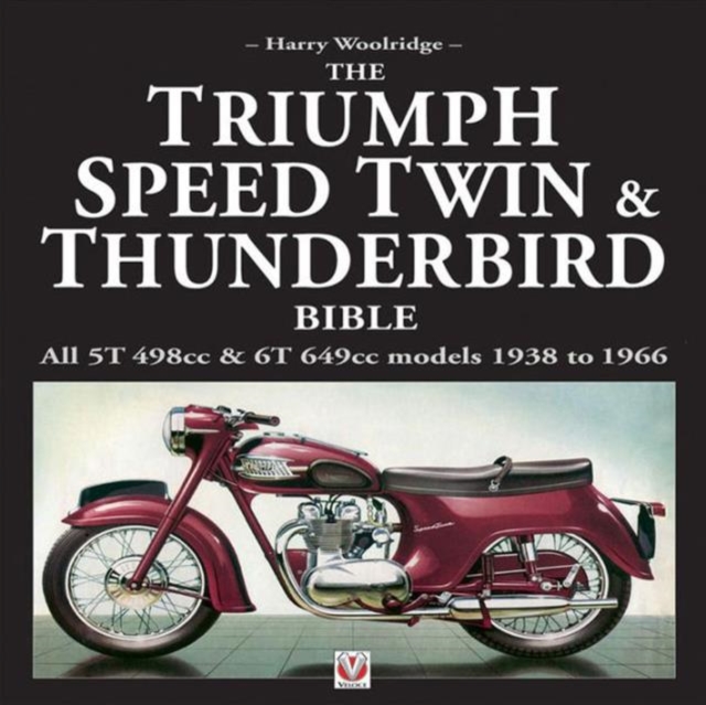 Triumph Speed Twin and Thunderbird Bible, Hardback Book
