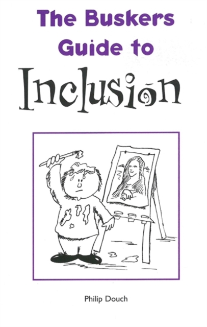 The Buskers Guide to Inclusion, Paperback Book