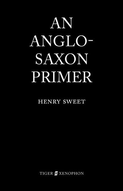 An Anglo-Saxon Primer, Paperback / softback Book