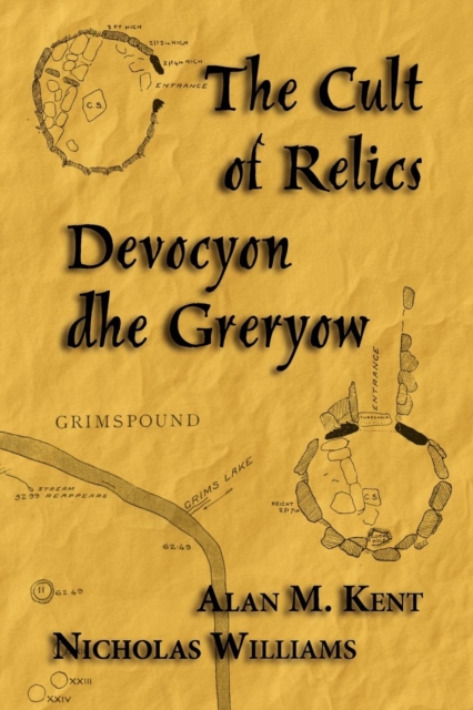 The Cult of Relics : Devocyon Dhe Greryow, Paperback / softback Book
