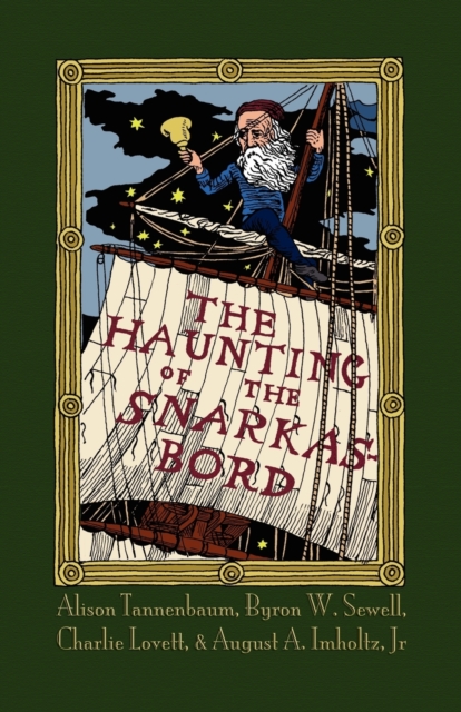 The Haunting of the Snarkasbord : A Portmanteau Inspired by Lewis Carroll's The Hunting of the Snark, Paperback / softback Book