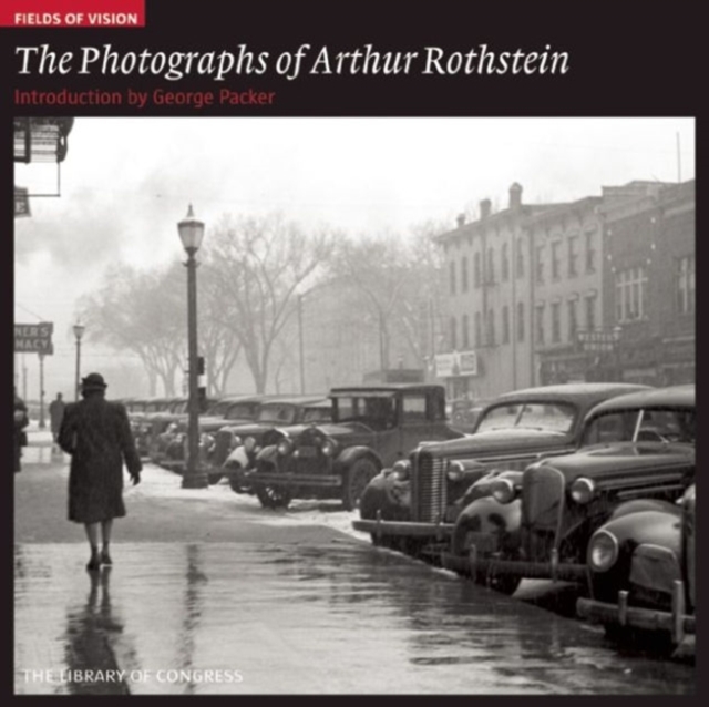 Photographs of Arthur Rothstein: the Library of Congress, Paperback / softback Book