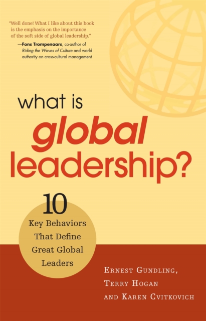 What Is Global Leadership? : 10 Key Behaviors That Define Great Global Leaders, Paperback / softback Book