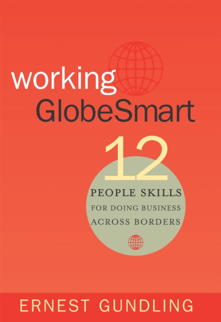 Working GlobeSmart : 12 People Skills for Doing Business Across Borders, Paperback / softback Book