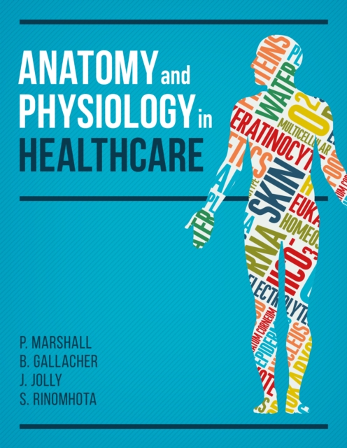 Anatomy and Physiology in Healthcare, Paperback / softback Book