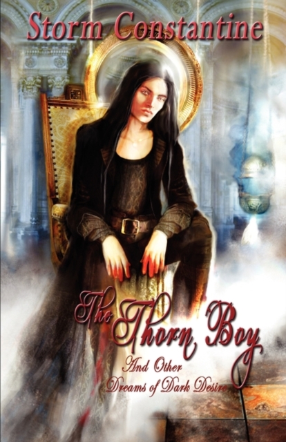 The Thorn Boy and Other Tales of Dark Desire, Paperback / softback Book