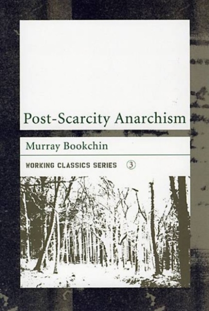 Post-scarcity Anarchism, Paperback / softback Book