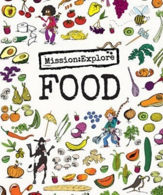 Mission: Explore Food, Hardback Book