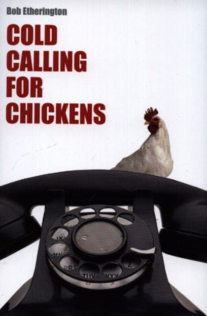 Cold Calling for Chickens, Paperback / softback Book
