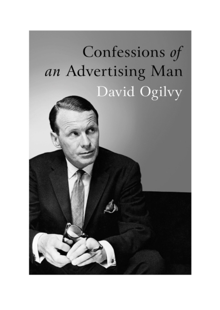 Confessions Of An Advertising Man, Paperback / softback Book
