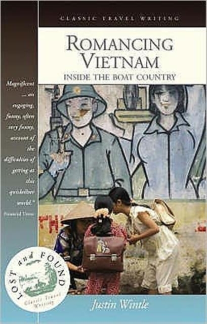 Romancing Vietnam : Inside the Boat Country, Paperback / softback Book