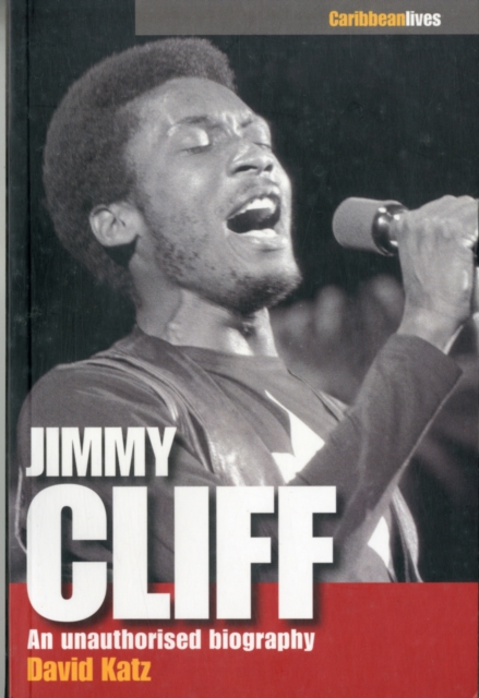 Jimmy Cliff : An Unauthorised Biography, Paperback Book