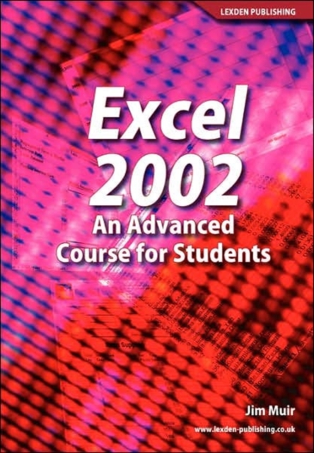 Excel 2002 : An Advanced Course For Students, Paperback / softback Book