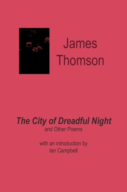 The City of Dreadful Night, and Other Poems, Paperback / softback Book