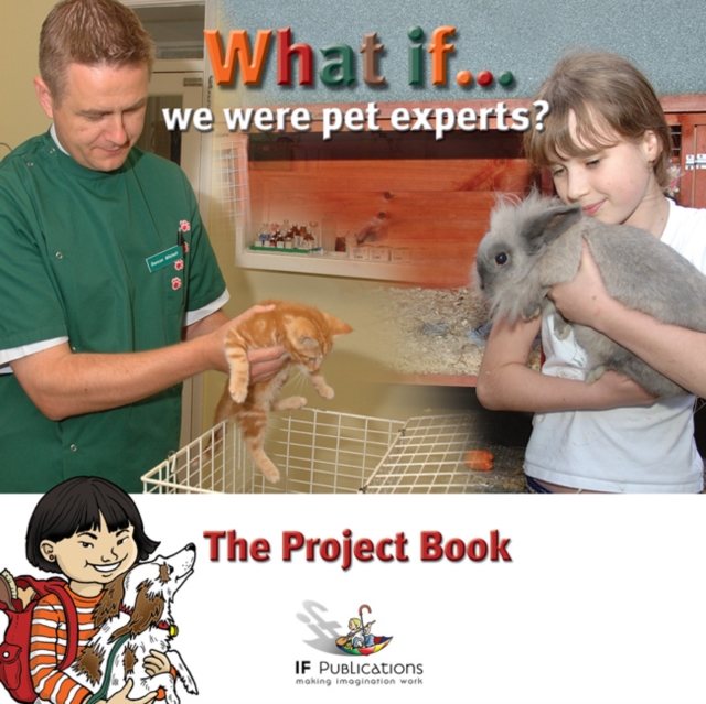 What If We Were Pet Experts? : Pretend Play in Children's Learning, Mixed media product Book