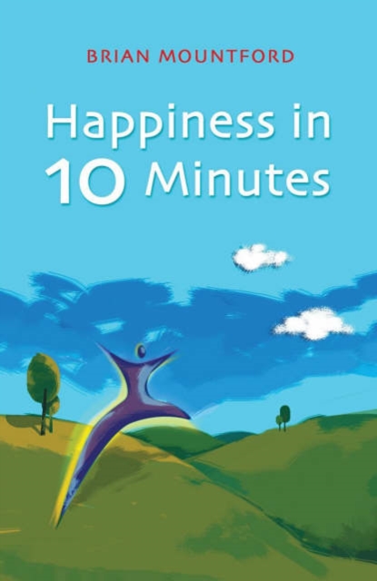 Happiness in 10 Minutes, Paperback / softback Book