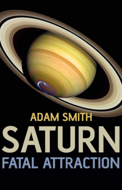 Saturn, Fatal Attraction, Paperback / softback Book