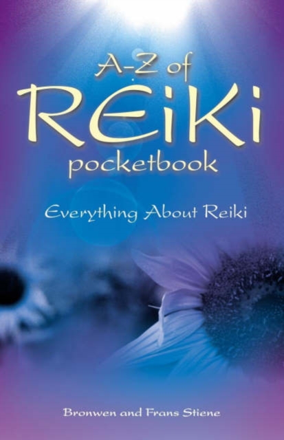 A-Z Reiki Pocketbook - Everything you need to know about Reiki, Paperback / softback Book