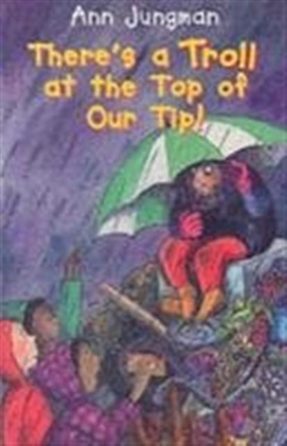 There's a Troll at the Top of Our Tip, Paperback Book