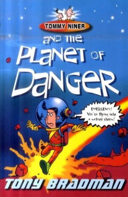 Tommy Niner and the Planet of Danger, Paperback / softback Book