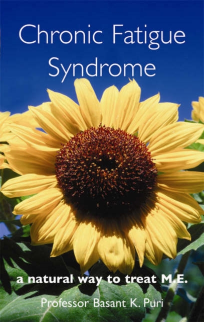 Chronic Fatigue Syndrome : A Natural Way to Treat M.E., Paperback Book