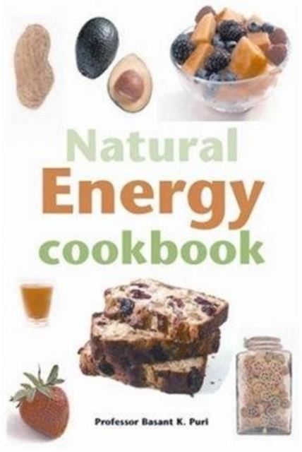 The Natural Energy Cookbook, Paperback / softback Book